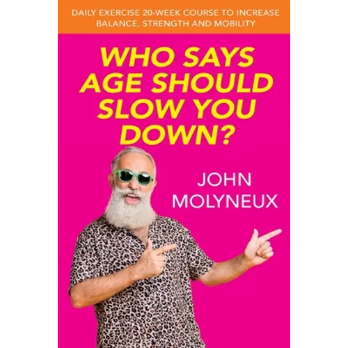 Who Says Age Should Slow You Down