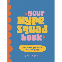 Your Hype Squad Book: A Self-Esteem Boost in a Book