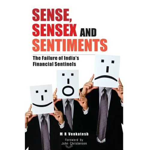Sense, Sensex and Setiments: The Failure of India's Financial Sentinels