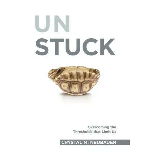 Unstuck: Overcoming the Thresholds that Limit Us