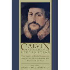 Calvin and the Reformation