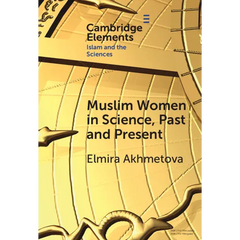 Muslim Women in Science, Past and Present