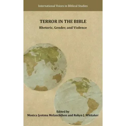 Terror in the Bible: Rhetoric, Gender, and Violence