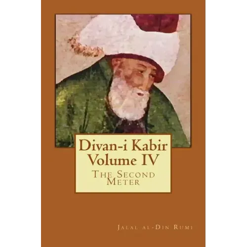 Divan-I Kabir, Volume IV: The Second Meter