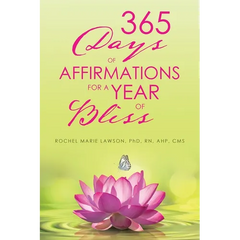 365 Days of Affirmations for a Year of Bliss