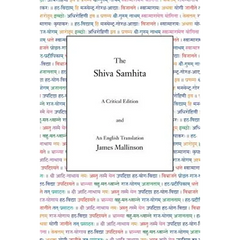 The Shiva Samhita: A Critical Edition and An English Translation