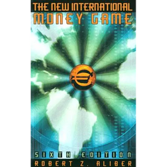 The New International Money Game