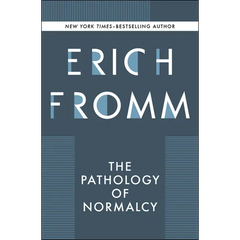 The Pathology of Normalcy
