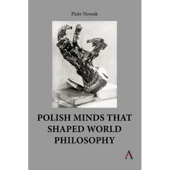 Polish Minds That Shaped World Philosophy