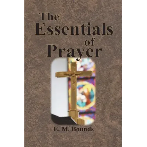 The Essentials of Prayer