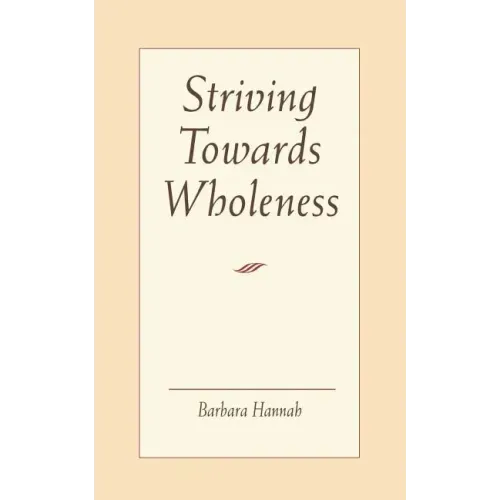 Striving Toward Wholeness