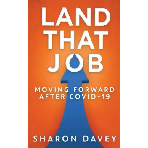 Land That Job - Moving Forward After Covid-19