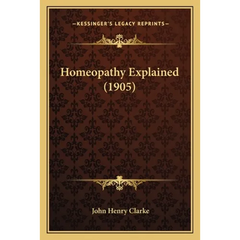 Homeopathy Explained (1905)