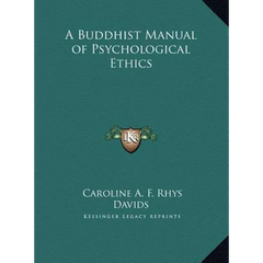 A Buddhist Manual of Psychological Ethics