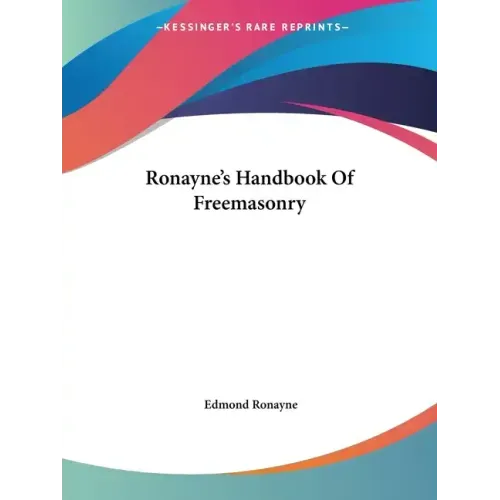 Ronayne's Handbook of Freemasonry