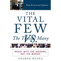 The Vital Few Versus the Trivial Many: Invest with the Insiders, Not the Masses