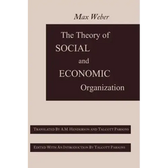 The Theory of Social and Economic Organization