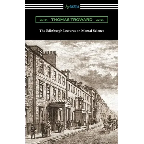 The Edinburgh Lectures on Mental Science