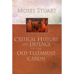 Critical History and Defence of the Old Testament Canon