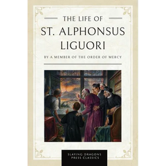 The Life of St. Alphonsus Liguori
