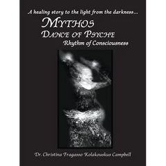 MYTHOS Dance of Psyche / Rhythm of Consciousness