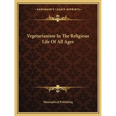 Vegetarianism In The Religious Life Of All Ages