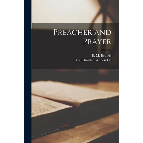 Preacher and Prayer