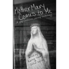 Mother Mary Comes to Me: A Pop Culture Poetry Anthology