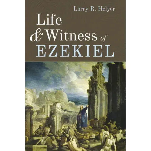 Life and Witness of Ezekiel