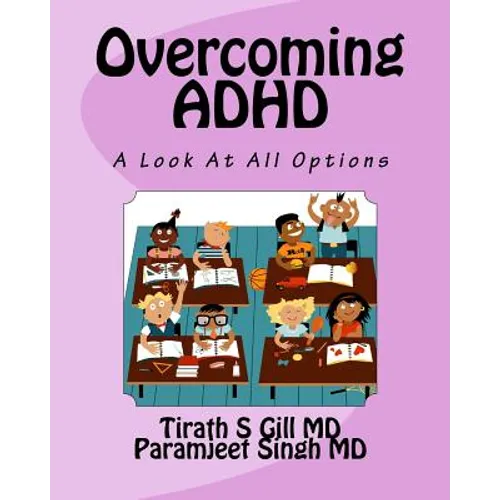 Overcoming ADHD: An Unbiased Look at All Options
