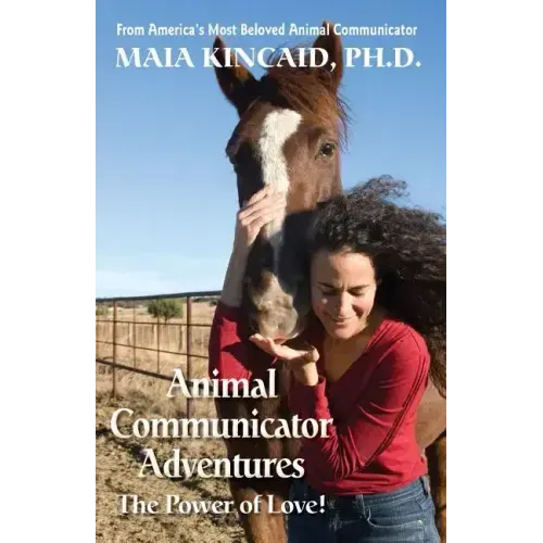 Animal Communicator Adventures: The Power of Love!