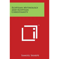 Egyptian Mythology and Egyptian Christianity