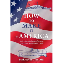 How to Make It In America: An Immigrant's Path to Purpose, Patriotism, and a Life Well Lived