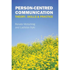 Person-Centred Communication: Theory, Skills and Practice