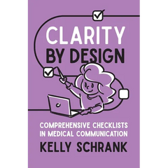 Clarity by Design: Comprehensive Checklists in Medical Communication