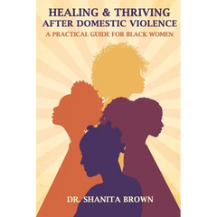 Healing & Thriving After Domestic Violence