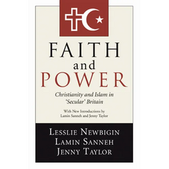 Faith and Power: Christianity and Islam in 'Secular' Britain