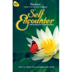 Self Encounter: Self Development to Self Realization