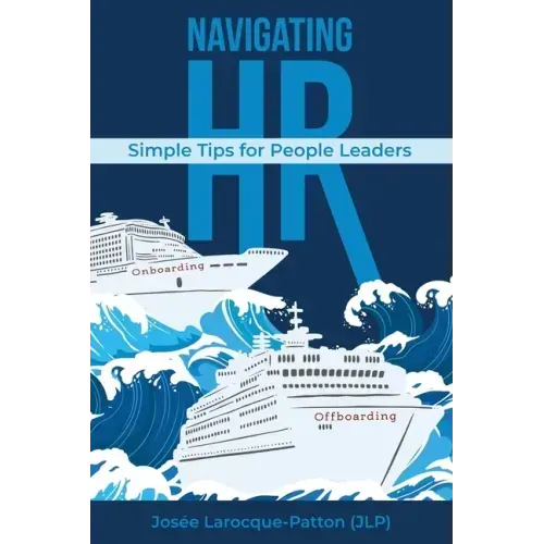 Navigating HR: Tips for People Leaders