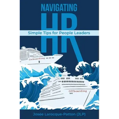Navigating HR: Tips for People Leaders