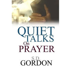 Quiet Talks on Prayer