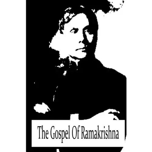 The Gospel Of Ramakrishna