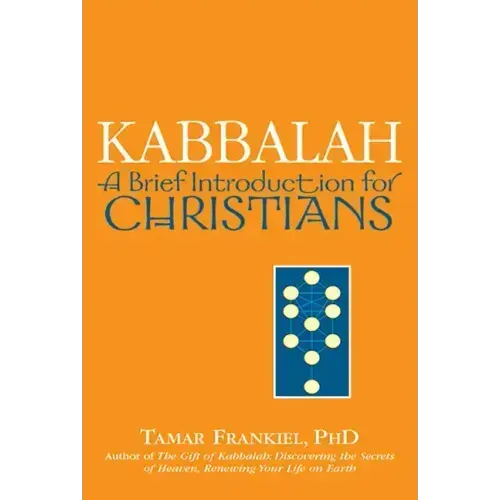 Kabbalah: A Brief Introduction for Christians
