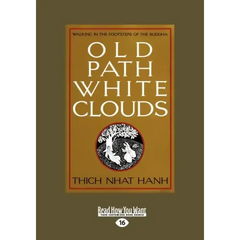 Old Path White Clouds [Large Print Volume 2 of 2]: Walking in the Footsteps of the Buddha
