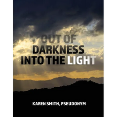 Out of Darkness Into the Light