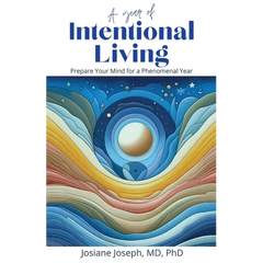 A Year of Intentional Living: Prepare Your Mind for a Phenomenal Year