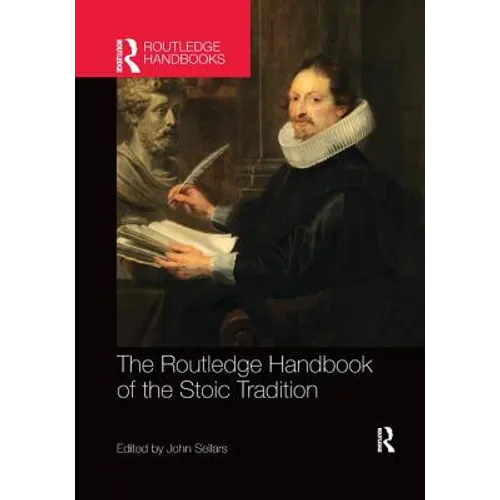 The Routledge Handbook of the Stoic Tradition