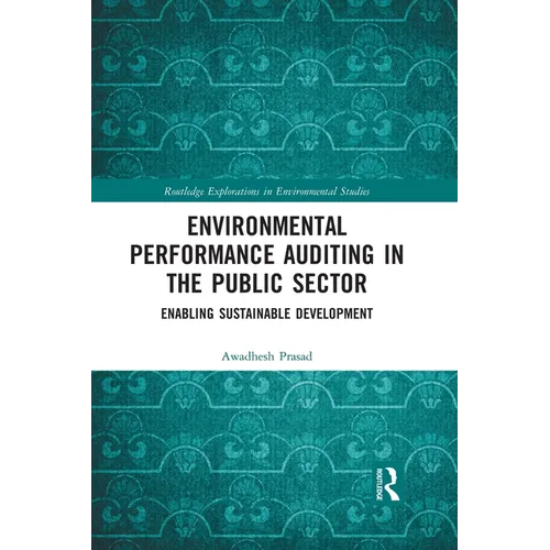 Environmental Performance Auditing in the Public Sector: Enabling Sustainable Development