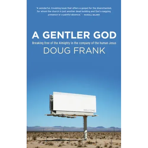 A Gentler God