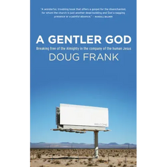 A Gentler God